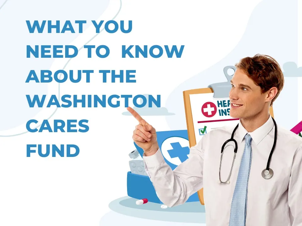 What You Need to Know About the Washington Cares Fund