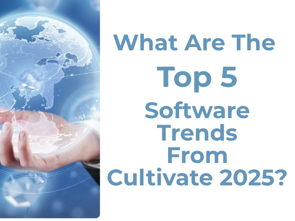 What Are The Top 5 Software Trends From Cultivate 2025